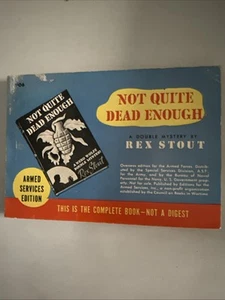 NOT QUITE DEAD ENOUGH by Rex Stout,  Armed Services Edition #906 - Picture 1 of 11
