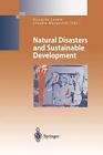 Natural Disasters And Sustainable Development. Casale 9783642075803 New<|