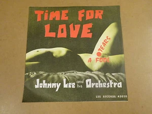 45T SINGLE / JOHNNY LEE AND HIS ORCHESTRA - TIME FOR LOVE - Picture 1 of 1