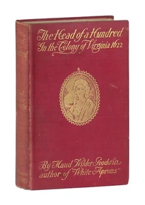 The Head Of A Hundred In The Colony Of Virginia 1622 by Maude Goodwin HC 1900 - Foto 1 di 7