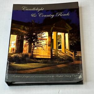 Candlelight & Country Roads Cookbook Cooking Recipes From Fairfield History Club