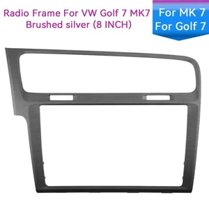 Para VW Golf 7 7.5 8" plata cepillado coche radio marco radio marco - Imagen 1 de 6