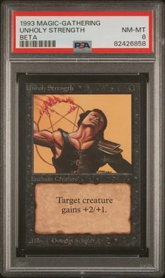 Unholy Strength - Beta - MTG - NM to MINT - PSA 8. POP 27. - Image 1 of 2