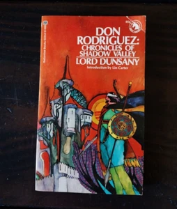 Lord Dunsany - Don Rodriguez: Chronicles of Shadow Valley - First Printing - Bild 1 von 4
