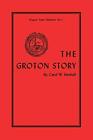 The Groton Story.New 9781493033171 Fast Free Shipping<|