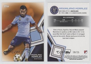 2018 Topps MLS Orange /25 Maxi Moralez Maximiliano Moralez #45 Rookie RC