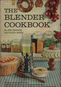The Blender Cookbook by Ann Seranne & Eileen Gaden published Doubleday 1961 1st - Imagen 1 de 5