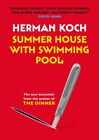 Summer House With Swimming Pool By Herman Koch 9781782390992 New