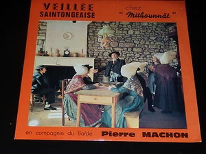 33 TOURS - PIERRE MACHON - VEILLEE SAINTONGEAISE - CHEZ MITHOUNNAT - GOULEBENEZE - Picture 1 of 1