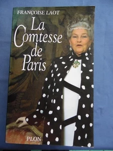 FRANCOISE LAOT-LA COMTESSE DE PARIS-LIBRAIRIE PLON-1992 - Picture 1 of 1