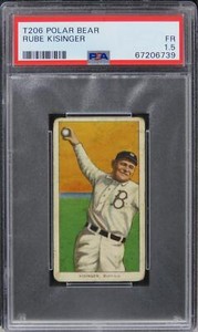 1909 T206 Polar Bear Rube Kisinger PSA 1.5 FR