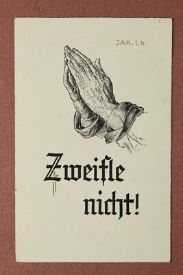 Zweifle nicht! Hands folded Prayer. Do not doubt. Antique postcard 1910 Jak. 1,6 - Image 1 of 2