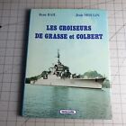 Les Croiseurs De Grasse Et Colbert Rene Bail 1984 French Hardback Book