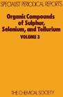 D H Reid Organic Compounds of Sulphur, Selenium, and Telluriu (Copertina rigida)