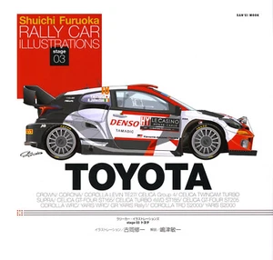 [BOOK] RALLY CAR ILLUSTRATIONS 03 TOYOTA CELICA SUPRA COLLORA YARIS LEVIN WRC GR - Picture 1 of 16