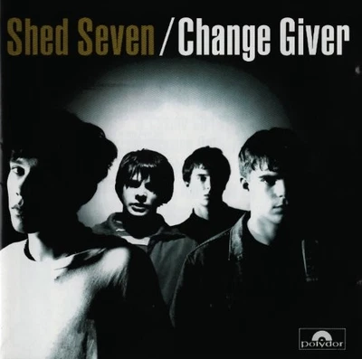 Shed Seven - Change Giver - Shed Seven CD M4VG The Cheap Fast Free Post - Bild 1 von 2