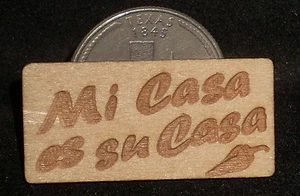 'Mi Casa es Su Casa' Wood Plaque / Texas / Spanish 1:12 Dollhouse Miniature  - Picture 1 of 1
