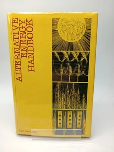 Alternative Energy Handbook (1992) by Paul Rosenberg - 1st Edition, HC/DJ - MINT - Picture 1 of 7