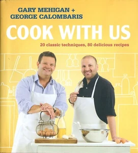 COOK WITH US—20 Classic Techniques—80 Recipes—Gary Mehigan & George Calombaris - Picture 1 of 4