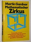Gardner, Martin: Mathematische Zirkus. Kunststcke auf dem mathematischen Hochs
