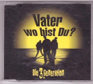 Die 3. Generation - Vater wo bist du? (Maxi-CD 1998) - Bild 1 von 2