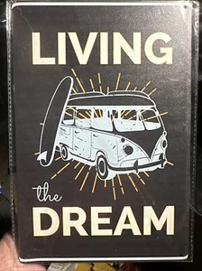 Volkswagen vW Bus Living The Dream Metal Sign 9x12 - Picture 1 of 1