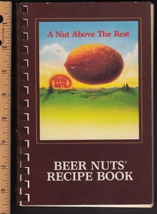A Nut Above the Rest - Beer Nuts Recipe Cookbook 1986 spiral bound 134 pages - Imagen 1 de 3