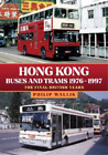 Philip Wallis Hong Kong Buses and Trams 1976–1997 (Paperback) (US IMPORT)