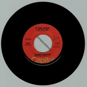 Glenn Martin: If She Keeps Loving Me/You Ain't Missed A Thing (1973 45rpm) V.G.+ - Picture 1 of 3