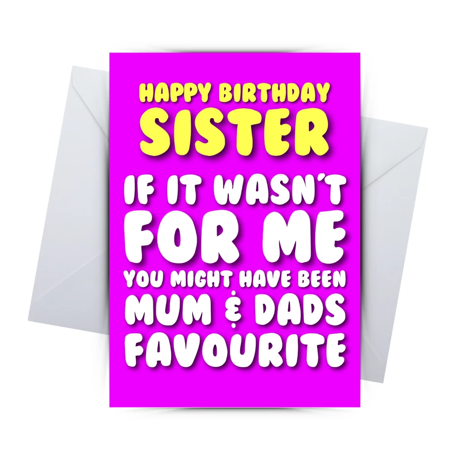 sister birthday card funny birthday cards for big sister sis sibling humour joke