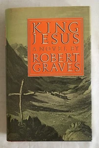 King Jesus A Novel By Robert Graves - 1984 Hardcover - 5th Printing - Picture 1 of 9