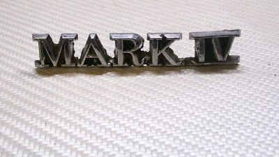1972-1975 Lincoln Mark IV  MARK IV Rear Trunk  Deck Lid Emblem Name Plate Badge - Image 1 of 2