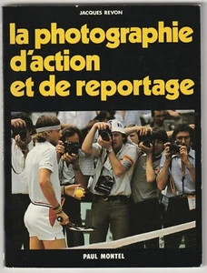 La photographie d'action et de reportage Jacques Revon - Bild 1 von 1