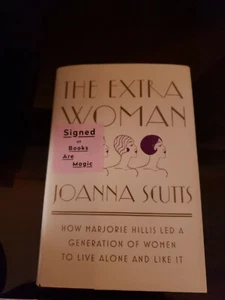 The Extra Woman : How Marjorie Hillis Led a Generation of Women to Live Alone a… - Picture 1 of 1