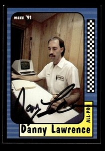 DANNY LAWRENCE SIGNED 1991 MAXX #208 - NASCAR ON-CARD AUTO
