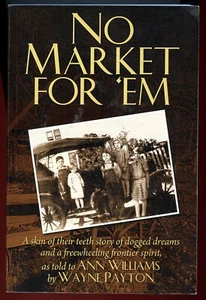 Freewilling Spirit - By; Williams & Payton - No Market For 'Em -2012 - SC Book - Imagen 1 de 3