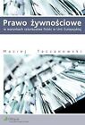Prawo ?ywno?ciowe w warunkach cz?onkostwa Polski... | Book | condition very good