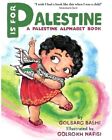P Is For Palestine A Palestine Alphabet Book By Golbarg Bashi 2021  Paperback