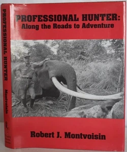 PROFESSIONELLER JÄGER Entlang der Wege zum Abenteuer, MONTVOISIN. Big Game, Afrika - Bild 1 von 7