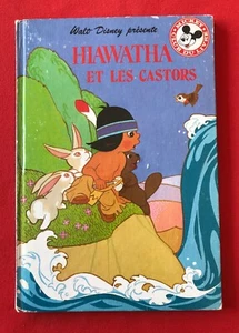 HIAWATHA ET LES CASTORS WALT DISNEY 1984 CLUB LIVRE MICKEY BON ETAT BD - Imagen 1 de 9