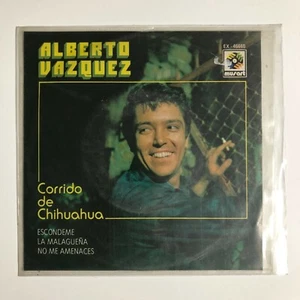 ALBERTO VAZQUEZ -CORRIDO DE CHIHUAHUA- 1973 MEXICAN EP PS RANCHERAS - Imagen 1 de 4