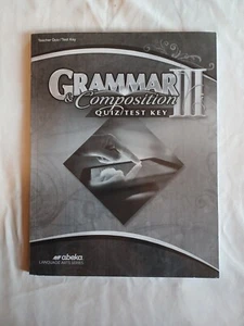 Abeka Grammar & Composition III - Quizzes & Tests (9th Gr) - Picture 1 of 2