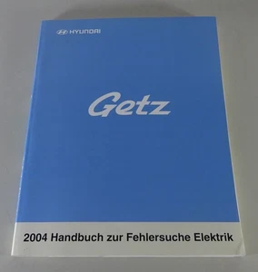 Manual de Taller Eléctrico Diagramas de Cableado Fehlersuche Hyundai Getz Stand - Imagen 1 de 4