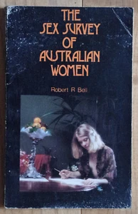 SEX SURVEY AUSTRALIAN WOMEN BELL 1974 1ST EDN SB PB Sexuality Book - Picture 1 of 1
