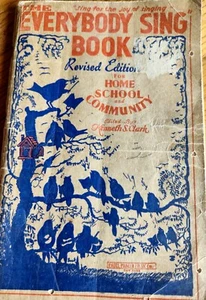 Everybody Sing Book, by Kenneth S. Clark, Revised Edition, 1935 Vintage - Foto 1 di 7