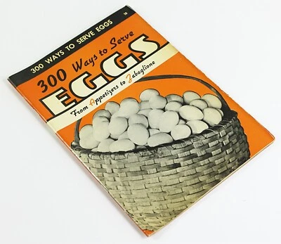 300 WAYS TO SERVE EGGS Recipe Booklet 1940 Culinary Arts Institute Pics - Image 1 of 3