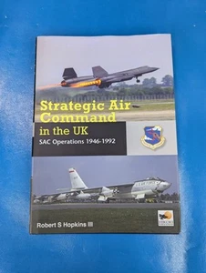 Strategic Air Command In The UK SAC Operations 1946-1992 Hikoki 2019 HC DJ - Picture 1 of 5