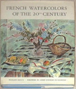 FRENCH WATERCOLORS OF THE 20th CENTURY ~ FRANCOIS DAULTE ~ TIPPED IN PLATES ~ HC - Picture 1 of 1