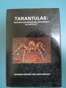 Tarantulas Keeping & Breeding Arachnids in Captivity by HANCOCK UK SPIDER BOOK - Imagen 1 de 5