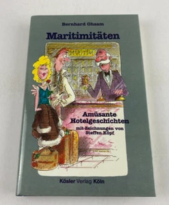 Bernhard Ohsam - Maritimitaten, Amusante Hotelgeschichten - German Hardcover - Picture 1 of 10